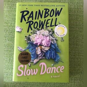 SIGNED FIRST EDITION- Slow Dance By Rainbow Powell